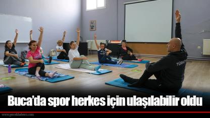 Buca’da spor herkes için ulaşılabilir oldu