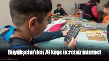 Büyükşehir’den 79 köye ücretsiz internet