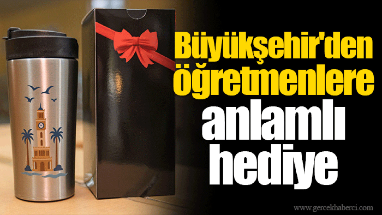 Büyükşehir&#039;den öğretmenlere anlamlı hediye