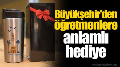 Büyükşehir'den öğretmenlere anlamlı hediye
