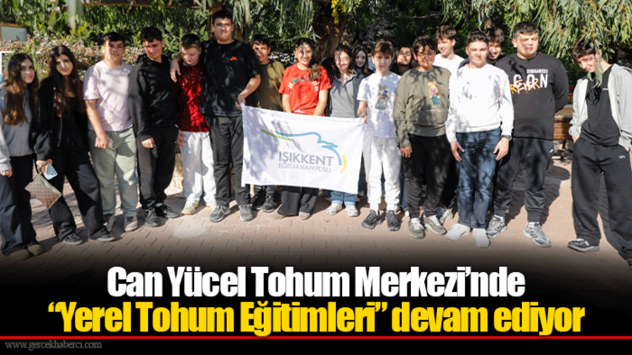 Can Yücel Tohum Merkezi’nde “Yerel Tohum Eğitimleri” devam ediyor