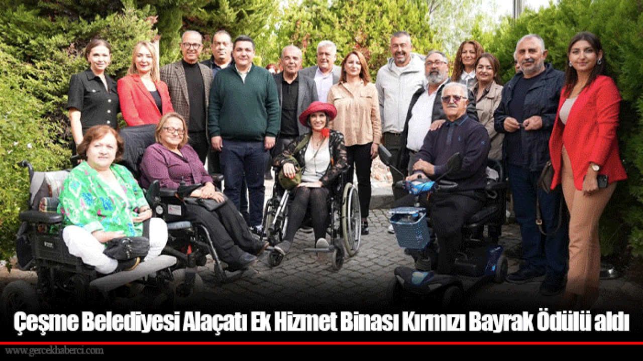 Çeşme Belediyesi Alaçatı Ek Hizmet Binası Kırmızı Bayrak Ödülü aldı