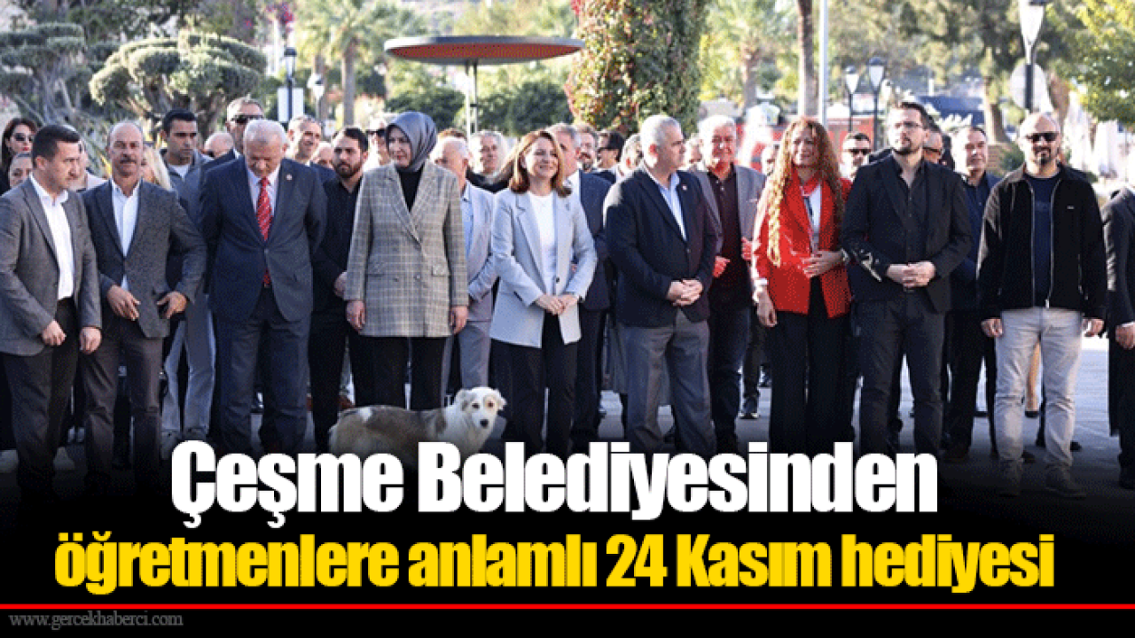 Çeşme Belediyesinden öğretmenlere anlamlı 24 Kasım hediyesi