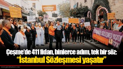 Çeşme’de 411 fidan, binlerce adım, tek bir söz: “İstanbul Sözleşmesi yaşatır”