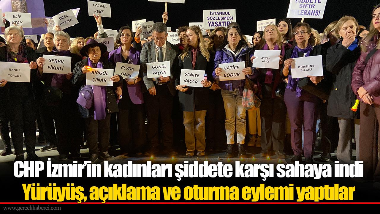 CHP İzmir’in kadınları şiddete karşı sahaya indi