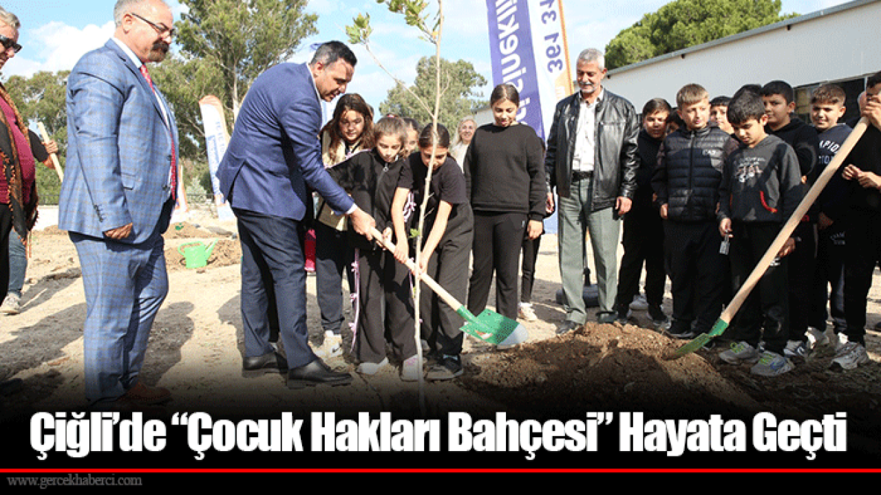 Çiğli’de “Çocuk Hakları Bahçesi” Hayata Geçti