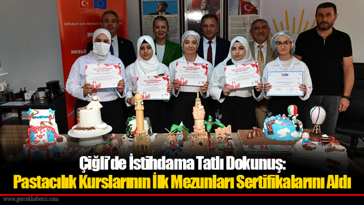Çiğli’de İstihdama Tatlı Dokunuş: Pastacılık Kurslarının İlk Mezunları Sertifikalarını Aldı