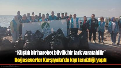 Doğaseverler Karşıyaka'da kıyı temizliği yaptı
