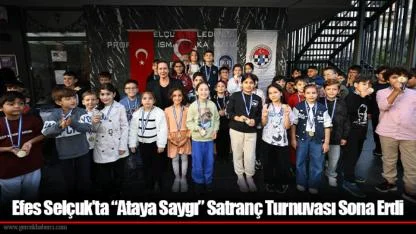 Efes Selçuk’ta “Ataya Saygı” Satranç Turnuvası Sona Erdi