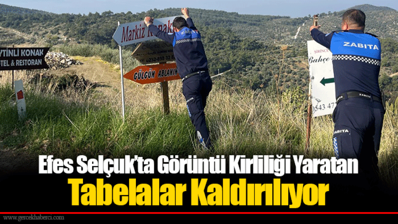 Efes Selçuk’ta Görüntü Kirliliği Yaratan Tabelalar Kaldırılıyor