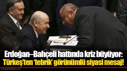 Erdoğan–Bahçeli hattında kriz büyüyor: Türkeş’ten ‘tebrik’ görünümlü siyasi mesaj!