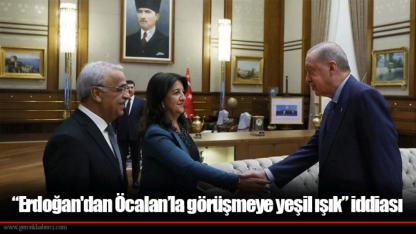 “Erdoğan'dan Öcalan’la görüşmeye yeşil ışık” iddiası