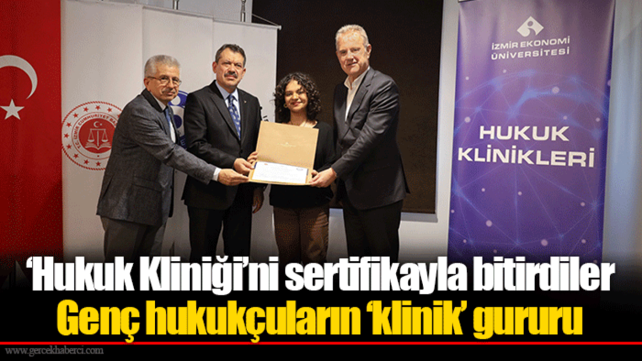‘Hukuk Kliniği’ni sertifikayla bitirdiler... Genç hukukçuların ‘klinik’ gururu