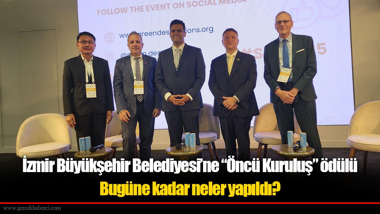 İzmir Büyükşehir Belediyesi’ne “Öncü Kuruluş” ödülü