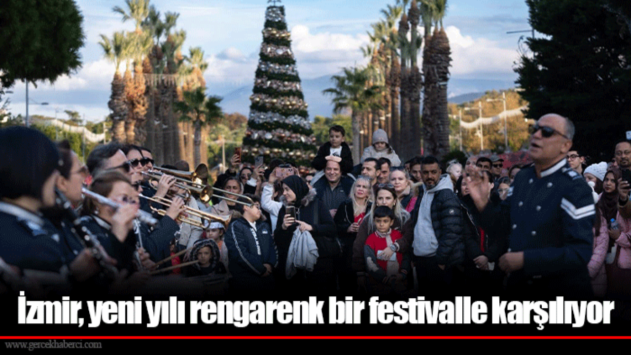 İzmir, yeni yılı rengarenk bir festivalle karşılıyor