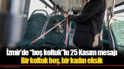 İzmir’de “boş koltuk”lu 25 Kasım mesajı: Bir koltuk boş, bir kadın eksik