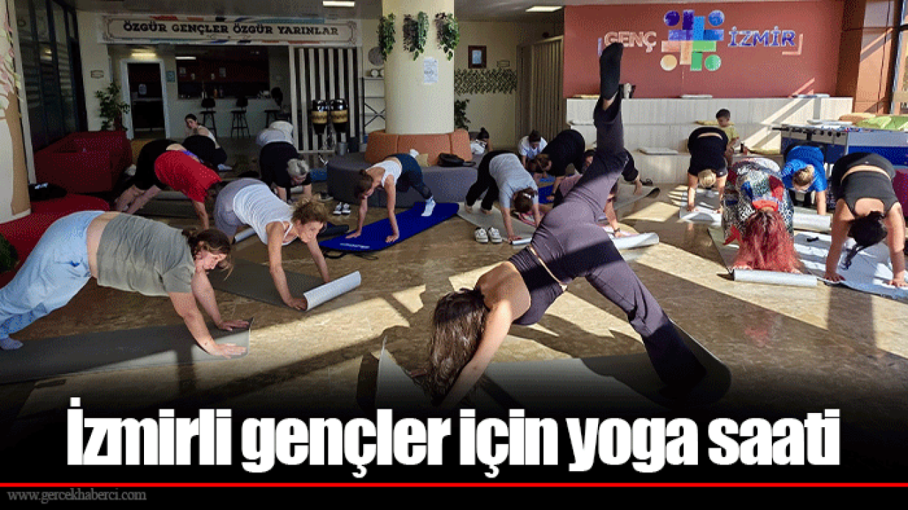 İzmirli gençler için yoga saati