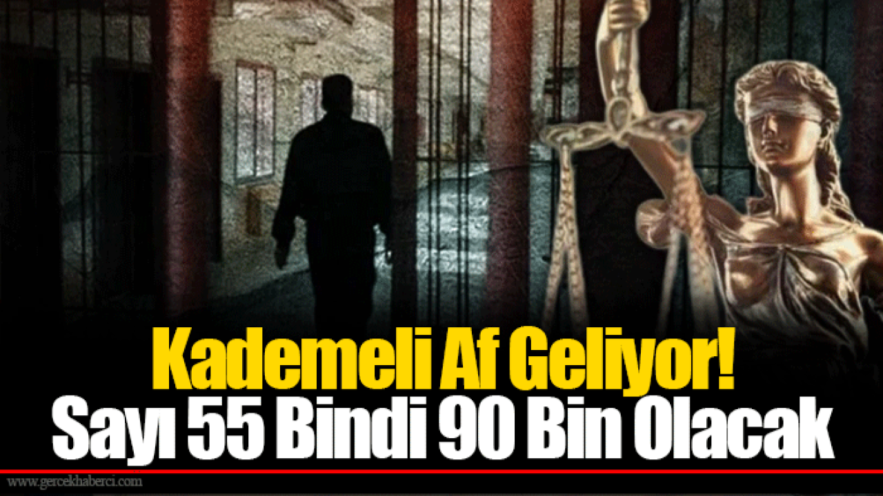 Kademeli Af Geliyor! Sayı 55 Bindi 90 Bin Olacak