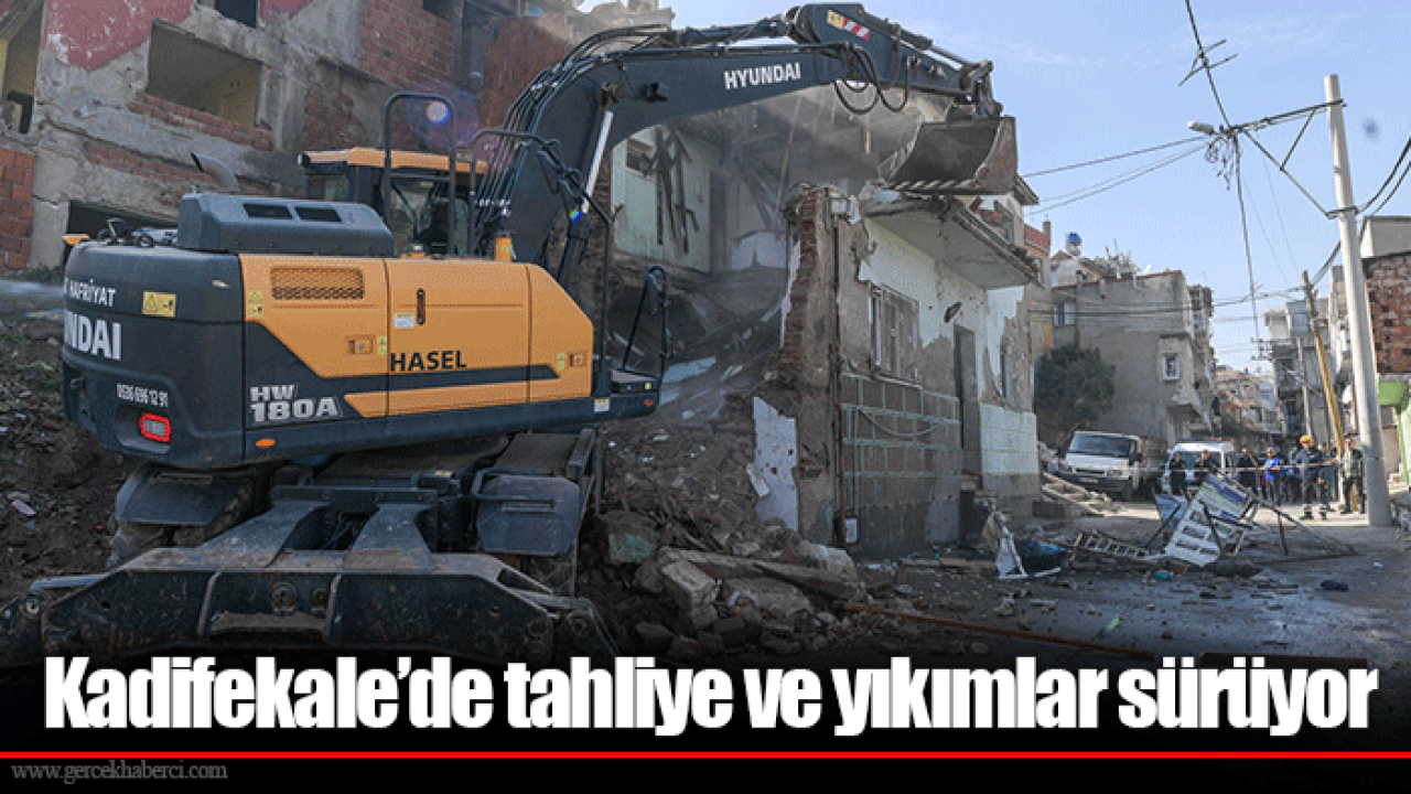 Kadifekale’de tahliye ve yıkımlar sürüyor