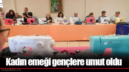 Kadın emeği gençlere umut oldu