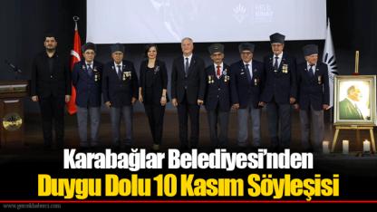 Karabağlar Belediyesi’nden Duygu Dolu 10 Kasım Söyleşisi
