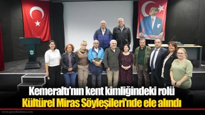 Kemeraltı’nın kent kimliğindeki rolü Kültürel Miras Söyleşileri’nde ele alındı