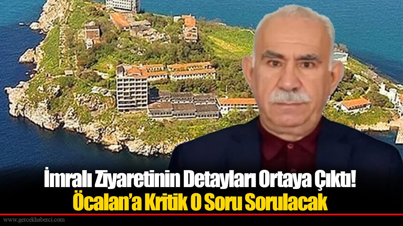 Komisyonun Yapacağı İmralı Ziyaretinin Detayları Ortaya Çıktı! Öcalan’a Kritik O Soru Sorulacak
