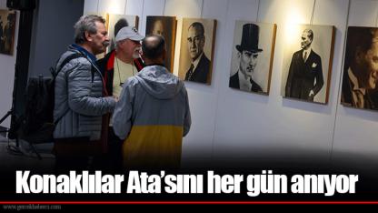 Konaklılar Ata’sını her gün anıyor
