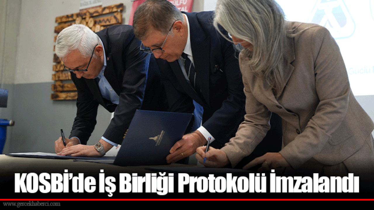 KOSBİ’de İş Birliği Protokolü İmzalandı