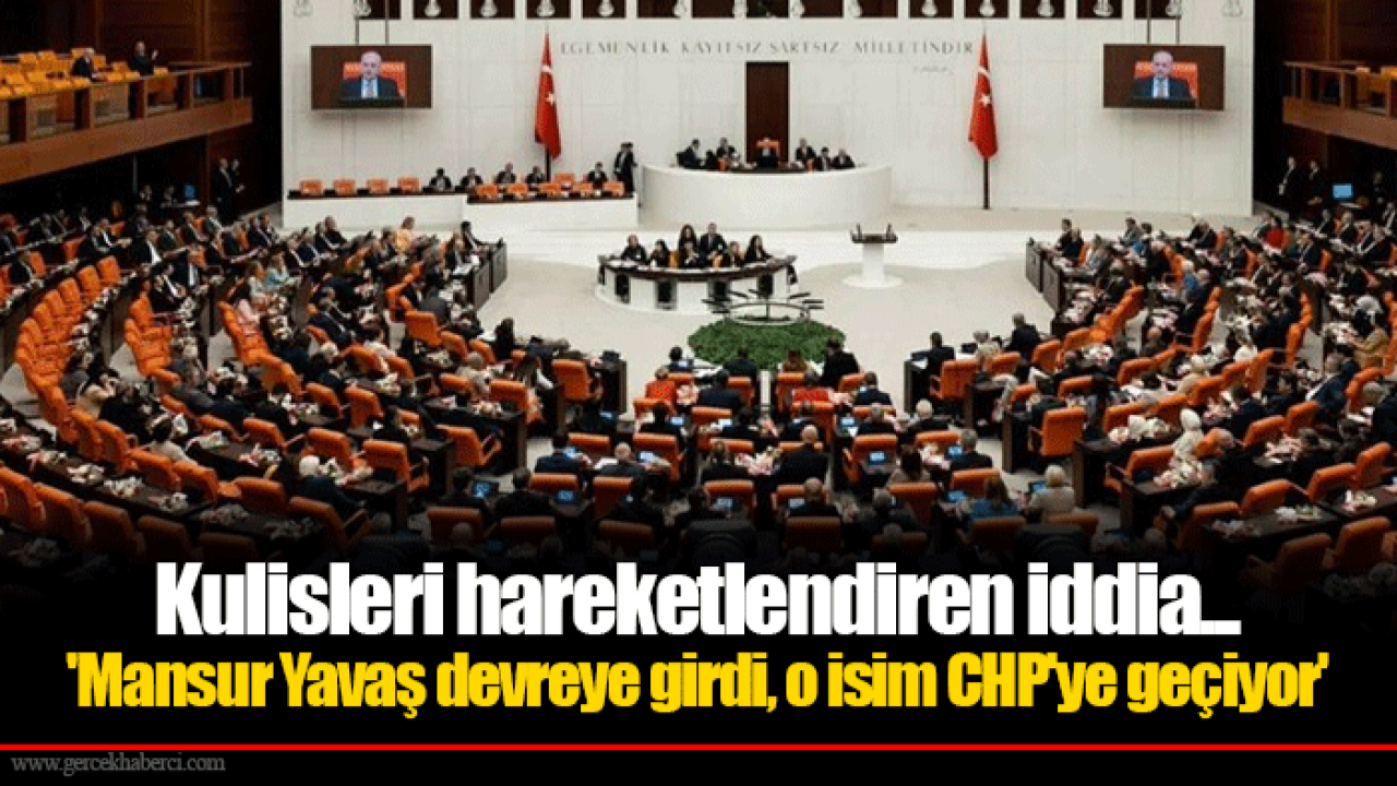 Kulisleri hareketlendiren iddia... &#039;Mansur Yavaş devreye girdi, o isim CHP&#039;ye geçiyor&#039;