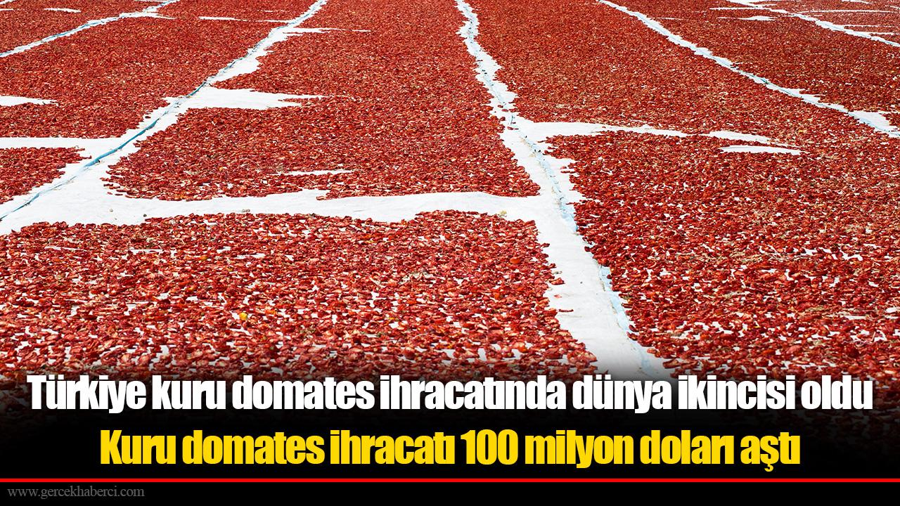 Kuru domates ihracatı 100 milyon doları aştı