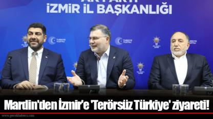Mardin'den İzmir'e 'Terörsüz Türkiye' ziyareti!