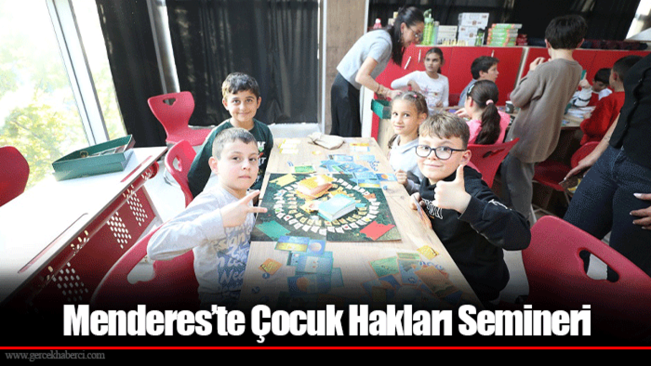 Menderes’te Çocuk Hakları Semineri