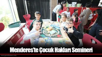 Menderes’te Çocuk Hakları Semineri