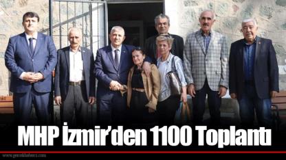MHP İzmir’den 1100 Toplantı