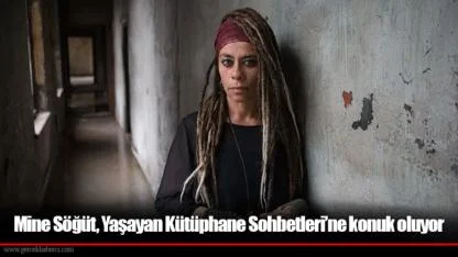 Mine Söğüt, Yaşayan Kütüphane Sohbetleri’ne konuk oluyor