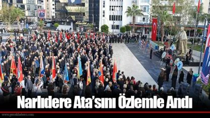 Narlıdere Ata’sını Özlemle Andı