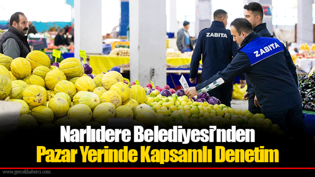 Narlıdere Belediyesi’nden Pazar Yerinde Kapsamlı Denetim