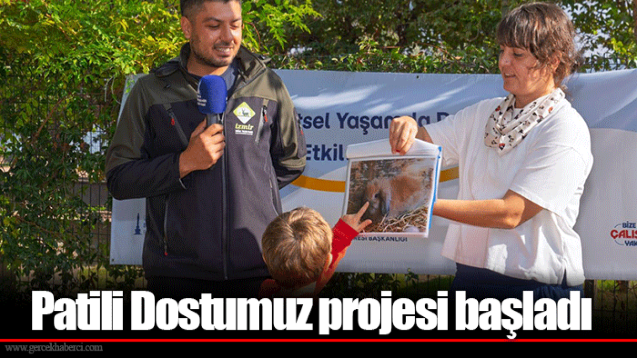 Patili Dostumuz projesi başladı