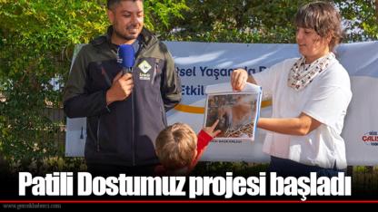 Patili Dostumuz projesi başladı