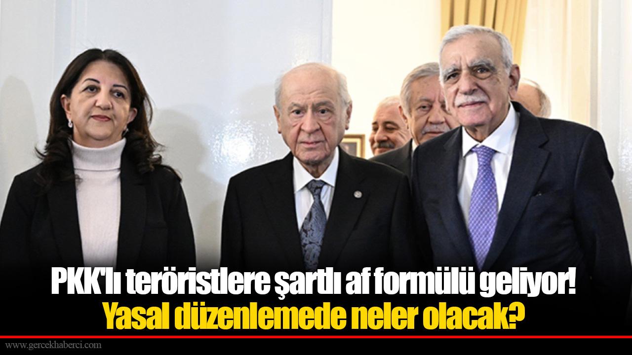 PKK&#039;lı teröristlere şartlı af formülü geliyor! Yasal düzenlemede neler olacak?