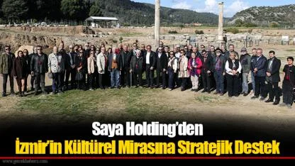 Saya Holding’den İzmir’in Kültürel Mirasına Stratejik Destek