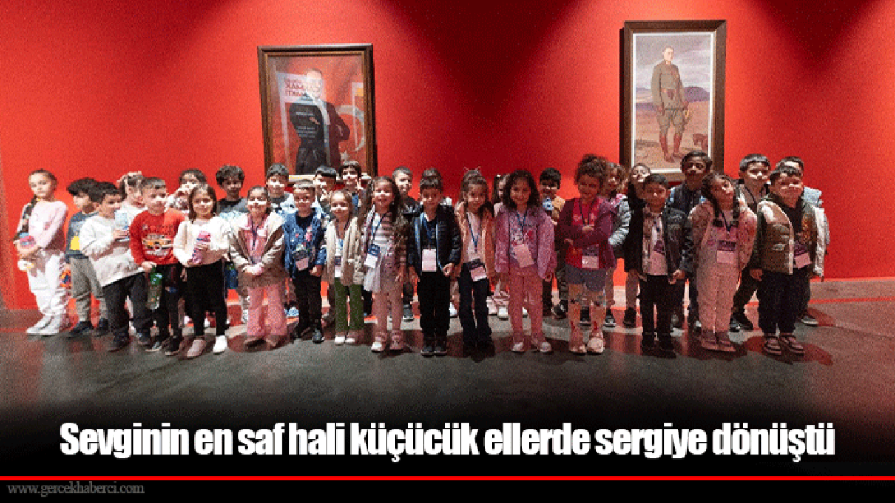 Sevginin en saf hali küçücük ellerde sergiye dönüştü