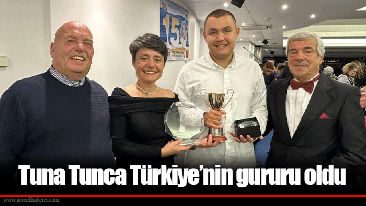 Tuna Tunca Türkiye’nin gururu oldu