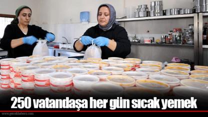 250 vatandaşa her gün sıcak yemek