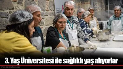 3. Yaş Üniversitesi ile sağlıklı yaş alıyorlar