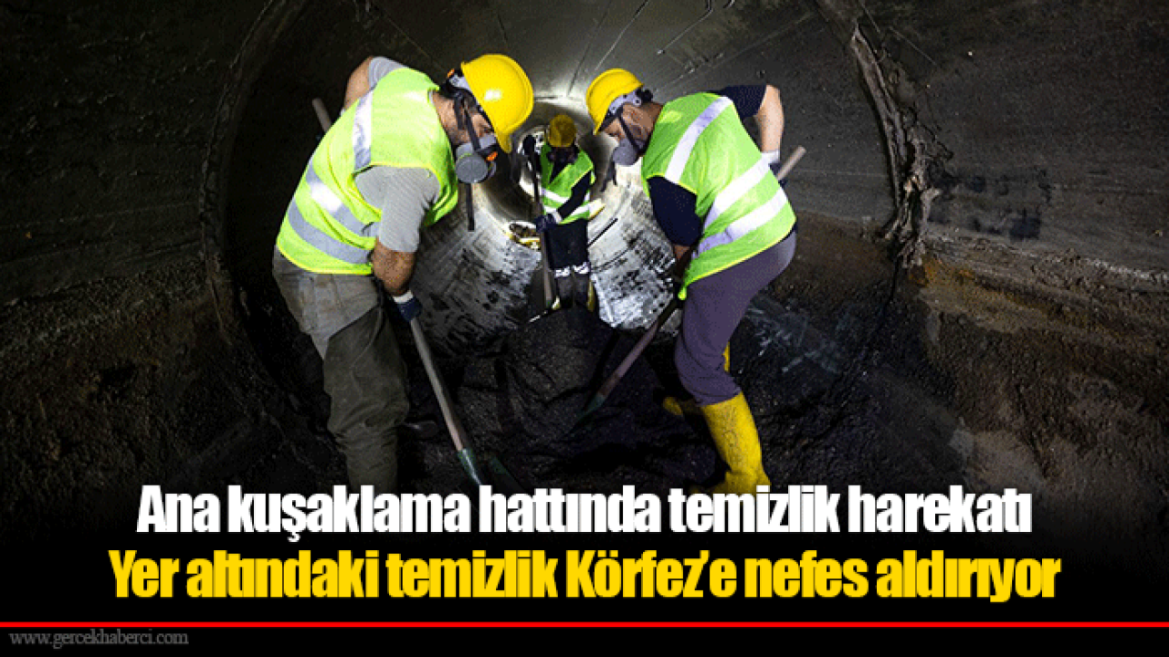 Ana kuşaklama hattında temizlik harekatı