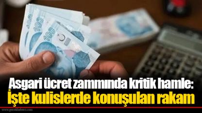 Asgari ücret zammında kritik hamle: İşte kulislerde konuşulan rakam