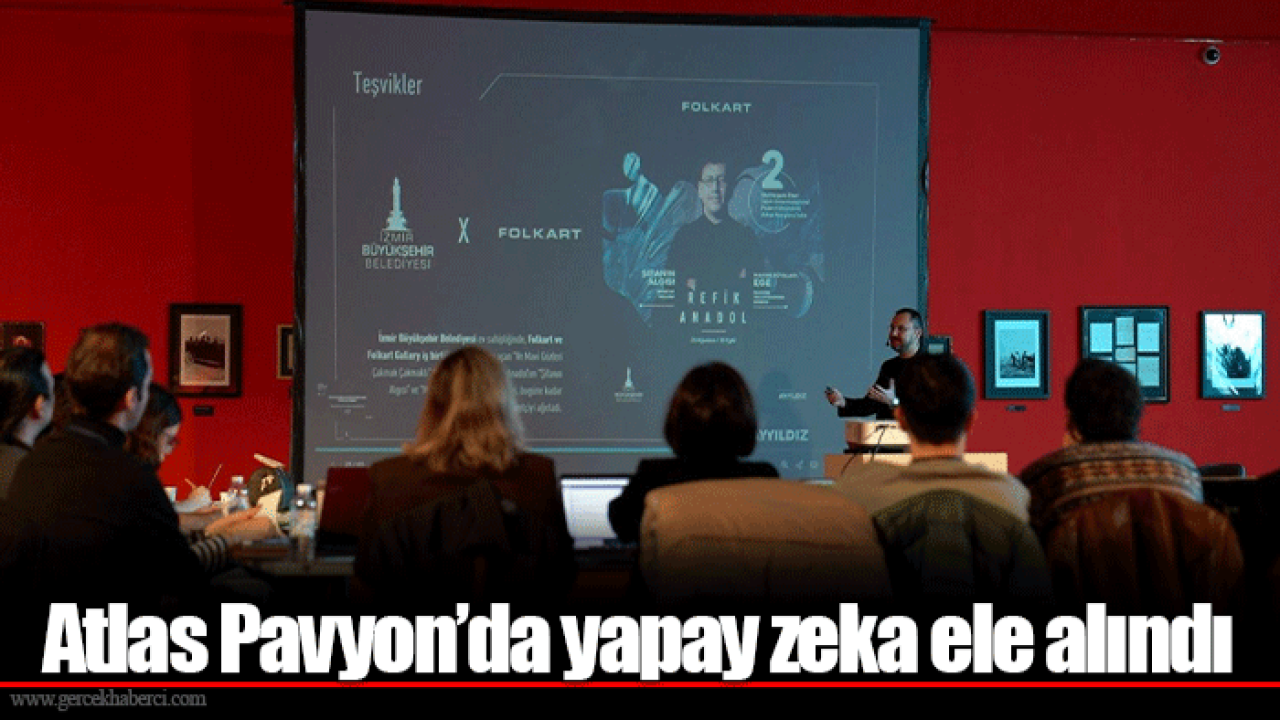 Atlas Pavyon’da yapay zeka ele alındı