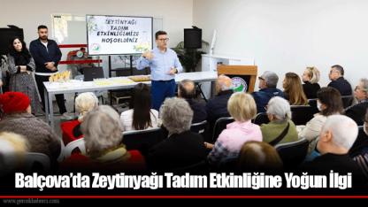 Balçova’da Zeytinyağı Tadım Etkinliğine Yoğun İlgi